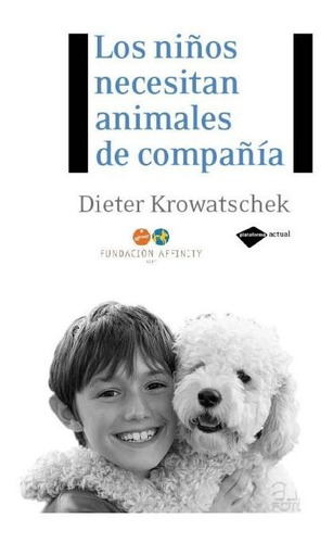 Los Niños Necesitan Animales De Compañía *