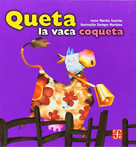 Queta La Vaca Coqueta - Sastrias Martha