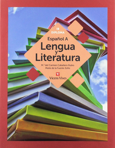 Español A: Lengua Y Literatura (ib Diploma)