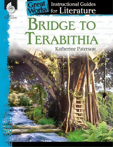 Bridge To Terabithia: An Instructional Guide For Literature, De Jessica Case. Editorial Shell Educational Publishing, Tapa Blanda En Inglés