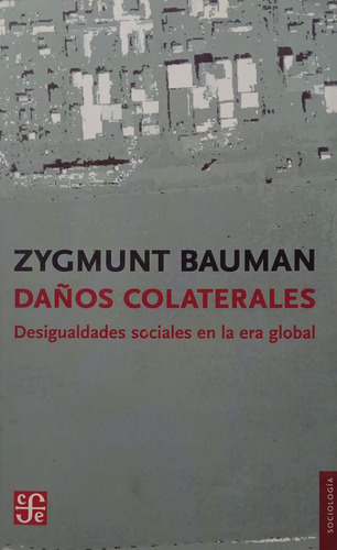Zygmunt Bauman Daños Colaterales