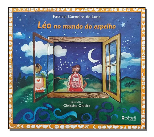 Leo No Mundo Do Espelho, De Luna, Patricia Carneiro De., Vol. Literatura Infanto - Juvenil. Editora Reptil, Capa Mole Em Português, 20