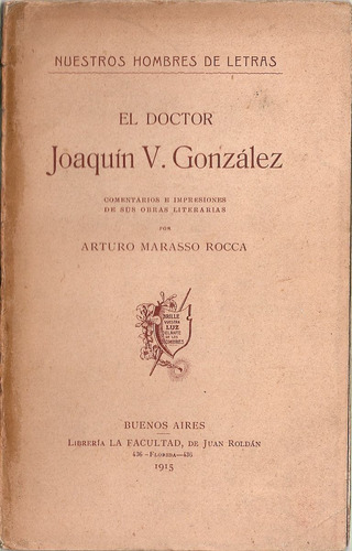 El Doctor Joaquin V Gonzalez - Marasso Rocca - La Facultad