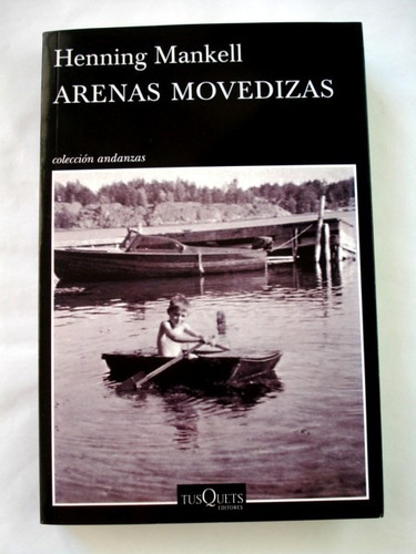 Henning Mankell, Arenas Movedizas - Libro Nuevo - L16