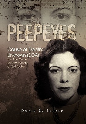 Libro Peepeyes: Cause Of Death: Unknown (doa) The True Cr...