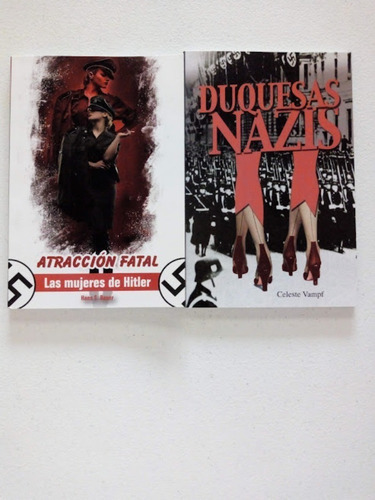 Atracción Fatal. Las Mujeres De Hitler / Duquesas Nazis, De Hans S. Bauer / Celeste Vampf. Editorial Emu En Español