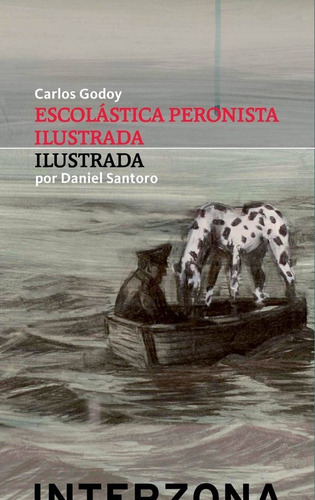 Escolastica Peronista Ilustrada - Godoy,carlos