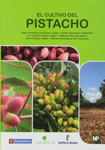 Libro El Cultivo Del Pistacho De José Francisco Couceiro Lóp