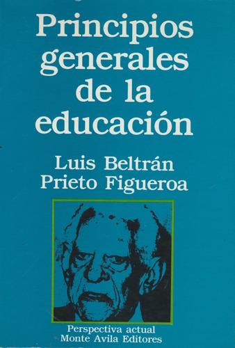 Principios Generales De La Educación, Luis B. Prieto F., Wl.