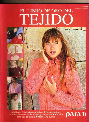El Libro De Oro Del Tejido Nº 4 - Para Ti - Atlantida - 2004 (Usado)