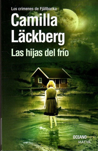 Libro: Las Hijas Del Frío / Camilla Lackberg