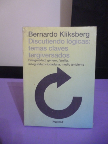 Bernardo Kliksberg - Discutiendo Lógicas (nuevo Y Sellado)