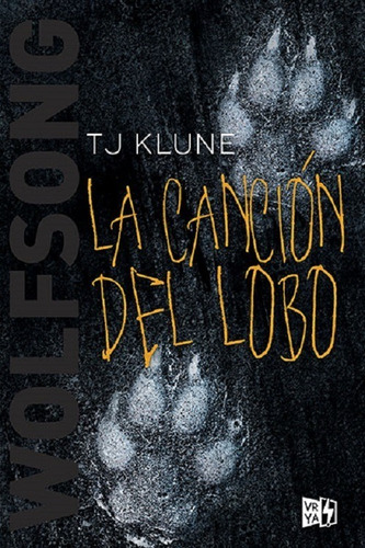 La Canción Del Lobo- Klune, T. J.- *