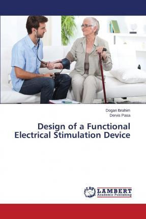 Libro Design Of A Functional Electrical Stimulation Devic...