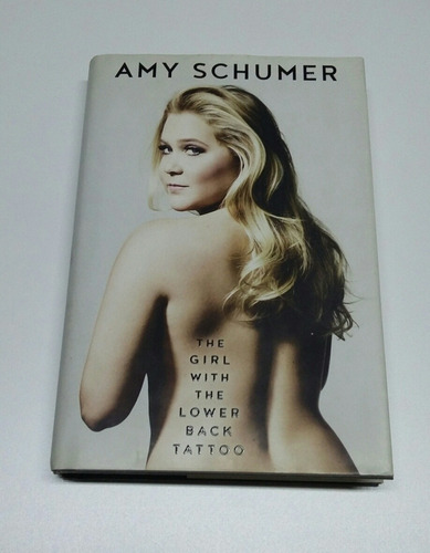 Amy Schumer The Girl With The Lower Back Tatoo En Inglés 