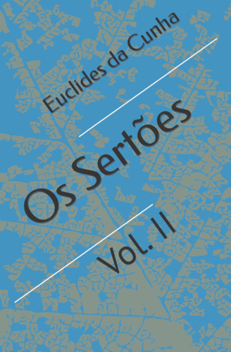 Os Sertões: Vol. Ii