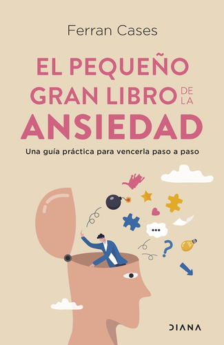 El Pequeño Gran Libro De La Ansiedad.. - Ferran Cases