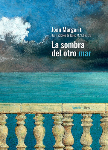 Sombra De Otro Mar, La - Joan Margarit Consarnau
