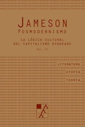 Posmodernismo Vol. 2. - Jameson, Frederic