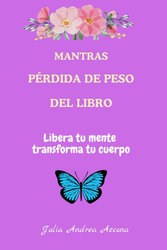 Mantras Pérdida De Peso: Libreta Auto Julia Andrea Azcona Se