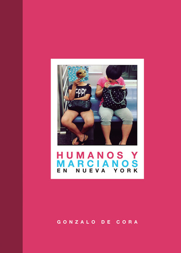 Humanos Y Marcianos En Nueva York. Nueva... (libro Original)