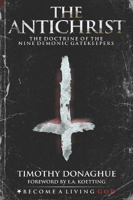 Libro The Antichrist : The Doctrine Of The Nine Demonic G...