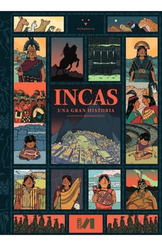 Incas: Una Gran Historia - Editorial Pichoncito