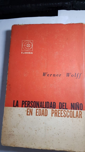 La Personalidad Del Niño En Edad Preescolar Werner Wolff