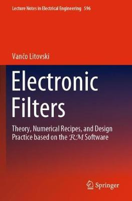 Libro Electronic Filters : Theory, Numerical Recipes, And...