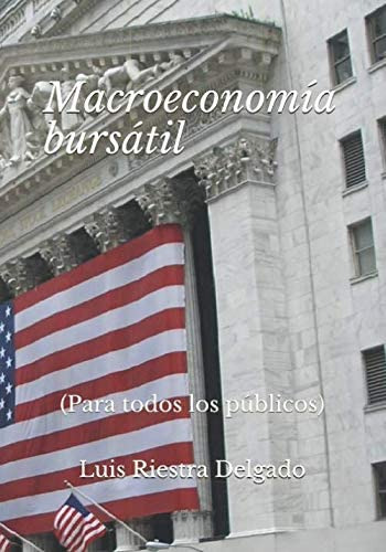 Libro: Macroeconomía Bursátil: (para Todos Los Públicos) (sp