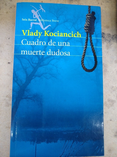 Cuadro De Una Muerte Dudosa - Vlady Kociancich - I2