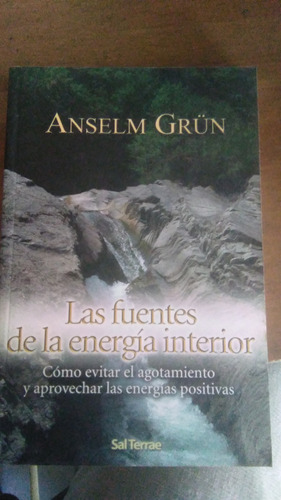 Las Fuentes De La Energía Interior, Anselm Grun, Católico 