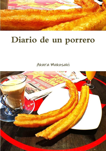 Libro: Diario Un Porrero (spanish Edition)