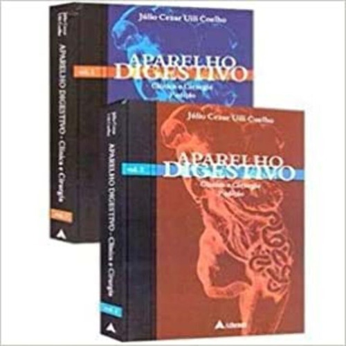 Aparelho Digestivo - Clinica E Cirurgia - Vols. 1 E 2, De Coelho, Julio Cezar Ulli. Editora Atheneu, Capa Mole Em Português