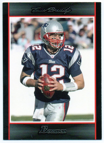 2007 Bowman Tom Brady Patriots