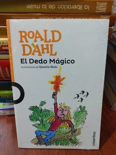 El Dedo Mágico Roald Dahl Loqueleo Nuevo *