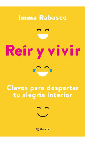 REIR Y VIVIR: No aplica, de Rabasco, Imma. Serie No aplica, vol. No aplica. Editorial Planeta, tapa pasta blanda, edición 1 en español, 2023