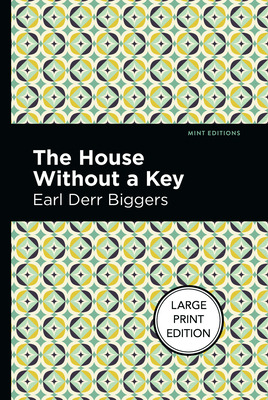 Libro The House Without A Key: Large Print Edition - Bigg...