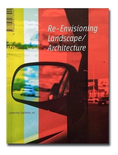 Re-envisioning Landscape Architecture