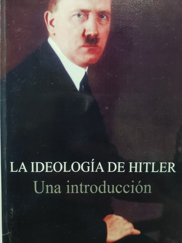 La Ideologia De Hitler - Anton Maier
