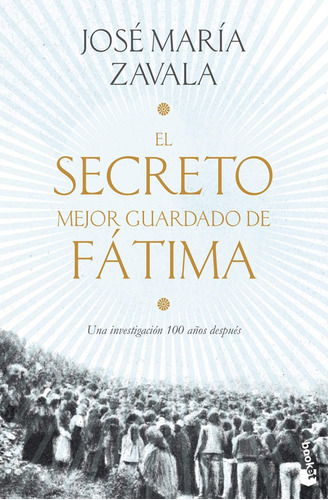 Libro El Secreto Mejor Guardado De Fátima Por José Zavala