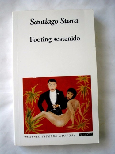 Santiago Stura, Footing Sostenido - Firmado Y Dedicado - L24