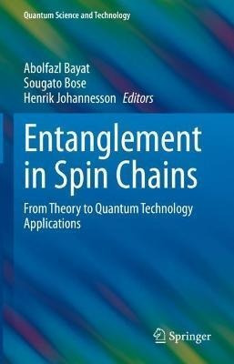 Libro Entanglement In Spin Chains : From Theory To Quantu...