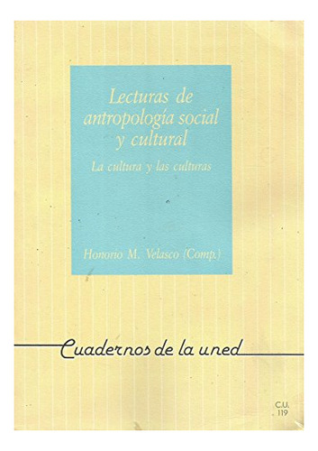 Libro Lecturas De Antropologia Social Y Cultural  De Velasco