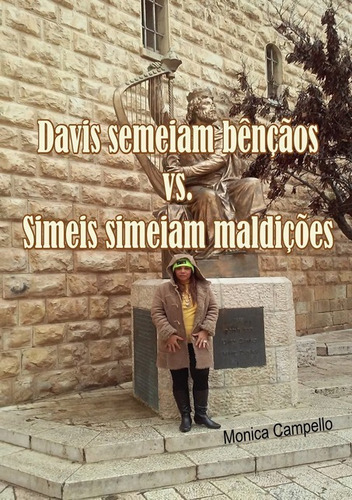 Davis Semeiam Bênçãos Vs. Simeis Simeiam Maldições, De Monica Campello. Série Não Aplicável, Vol. 1. Editora Clube De Autores, Capa Mole, Edição 1 Em Português, 2019 Cor Colorido, Letra Padrão