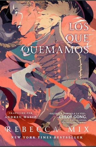 Los Que Quemamos, De Mix, Rebecca. Editorial Monogatari Media Editorial S L, Tapa Blanda En Español