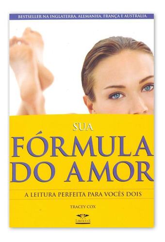 Sua Fórmula Do Amor - Editora Libertas