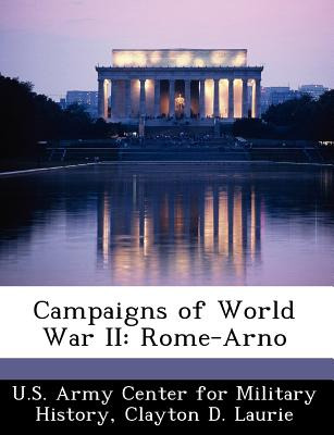 Libro Campaigns Of World War Ii: Rome-arno - Laurie, Clay...