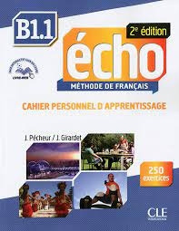 Livro Echo Methode De Français B1.1 Cahier Personnel D'apprentissage - J. Pecheur [2013]