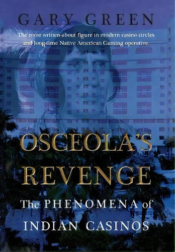 Osceola's Revenge, De Gary Green. Editorial Brick Tower Press, Tapa Blanda En Inglés